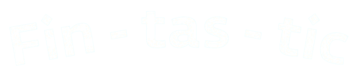 Fin - tas - tic